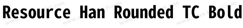 Resource Han Rounded TC Bold字体转换